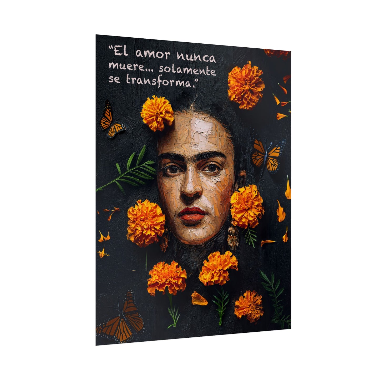 Frida Kahlo Inspirational Rolled Poster - "El amor nunca muere" Art Print