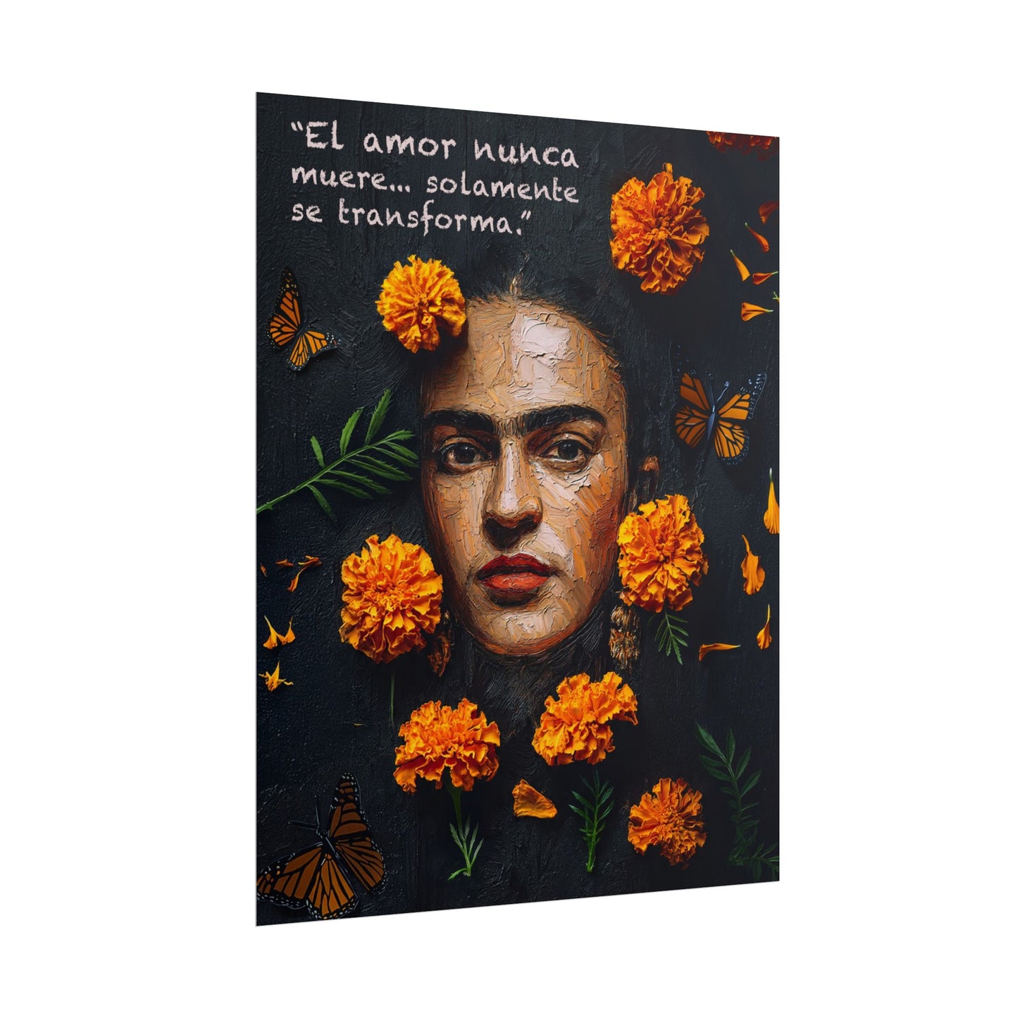Frida Kahlo Inspirational Rolled Poster - "El amor nunca muere" Art Print